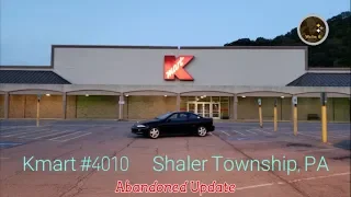 Abandoned Update - Kmart - Shaler Township, PA