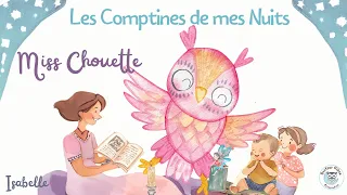 Miss Chouette - "Les Comptines de mes nuits" - Histoires pour s'endormir