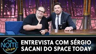 Entrevista com Sérgio Sacani do canal Space Today | The Noite (22/09/23)