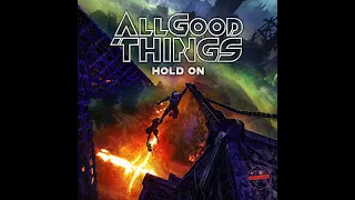 Incredible Song From ALL GOOD THINGS and LACEY STURM, Hold On - New Music From Artists We Love