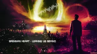 Brennan Heart - Leaving Us Behind [HQ Edit]