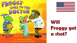 FROGGY GOES TO THE DOCTOR by Jonathan London Audio Book for preschoolers and elementary school