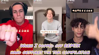 When I popped off REMIX hand gestures Tik Tok Compilation