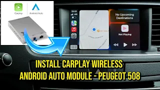 How To Install Carplay & Android Auto Module on Peugeot 508 - EBILAEN #peugeot #peugeot508