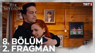 Bir Sevdadır 8. Bölüm 2.Fragman @trt1