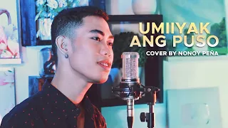 Umiiyak Ang Puso - April Boy Regino (Cover by Nonoy Peña)