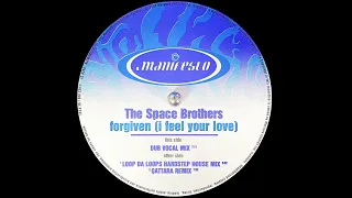 The Space Brothers - Forgiven (I Feel Your Love) (Dub Vocal Mix) (1997)