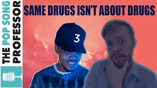 "Same Drugs" Is NOT about Drugs | Song Lyrics & Music Video Meaning Explanation - Chance the Rapper