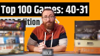 Top 100 Games Of All Time - 40 to 31 (2023 Edition)