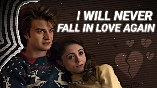 Steve and Nancy | Stranger Things | I’ll Never Fall in Love Again