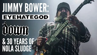 Jimmy Bower: EYEHATEGOD, Down, & 30 Years of New Orleans Sludge