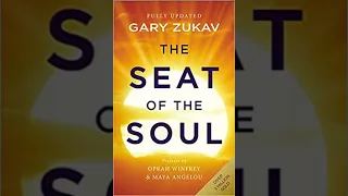 The Seat of the Soul by Gary Zukav Full audiobook