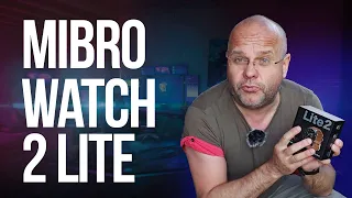Смарт часы Mibro Watch 2 lite. И зачем теперь нужен MiBand?