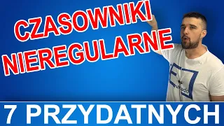 Musisz znać te czasowniki NIEREGULARNE!