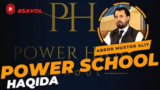 #SAVOL ● Power school haqida © Abror Muxtor Aliy