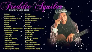 Freddie Aguilar Greatest HITS FULL ALBUM  OPM COLLECTION Playlish 2021 - Best Tagalog Nonstop 70s80s