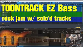 TOONTRACK EZ Bass rock jam w/solo'd tracks