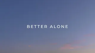 Lonely in the Rain - Better Alone [Lyrics Video]