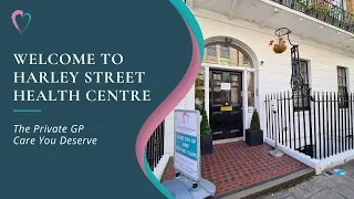 Welcome to Harley Street Health Centre - The Private GP Care You Deserve
