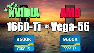 1660-Ti vs Vega-56 - 9600K. CSGO, Fortnite, PUBG, GTAV, Overwatch.