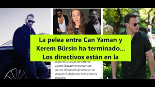 La pelea entre Can Yaman y Kerem Bürsin ha terminado... Los directivos están en la reunión...