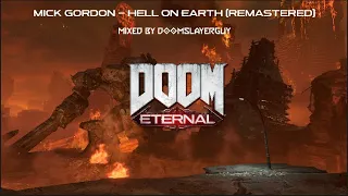 Mick Gordon - Hell On Earth (Remastered) - DOOM Eternal (Gamerip)