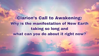 Angels Share Why Disclosure & New Earth's Manifestation is Taking So Long & What You Can Do