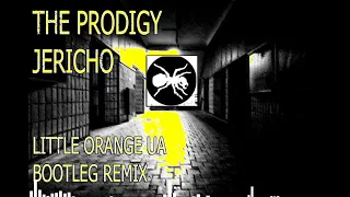 THE PRODIGY - JERICHO  (LITTLE ORANGE UA BOOTLEG REMIX 2021)