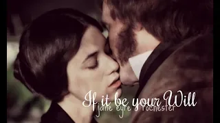 IF IT BE YOUR WILL | Jane Eyre & Rochester