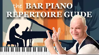 15 Songs a BAR PIANIST  Should Know. The Bar Piano Repertoire Guide