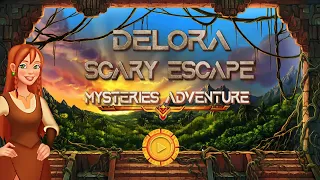 Delora Scary Escape – Mysteries Adventure Walkthrough