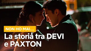 TUTTA la storia d’amore tra DEVI e PAXTON in NON HO MAI… | Netflix Italia