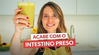 SUCO IDEAL para soltar o INTESTINO PRESO