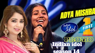 Indian idol season 14 || Adya mishra || Magical voice || new addition || Stage Show man