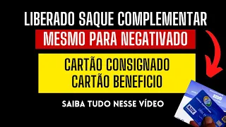 Saque Complementar LIBERADO! Cartão Consignado