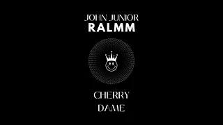 John Junior , RALMM - Cherry Dame