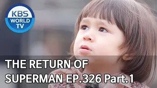 The Return of Superman | 슈퍼맨이 돌아왔다 - Ep.326 Part. 1 [ENG/2020.04.26]