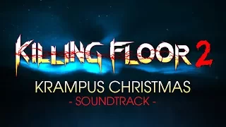 Killing Floor 2 - Krampus Christmas Soundtrack by zYnthetic