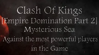 Clash Of Kings UND k328 Vs FKK k133 WAT k248 WAO k97 And Others [Mysterious Sea]