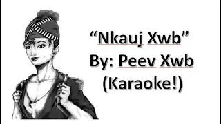 Nkauj Xwb Instrumental (Karaoke) By : Peev Xwb