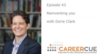 E043: Reinventing You with Dorie Clark - how to remake your personal brand
