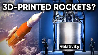 How Relativity Space Will Build Its 3D Printed Rocket