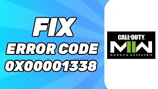 How to Fix "Error code: 0x00001338" on Modern Warfare 2 (2024)