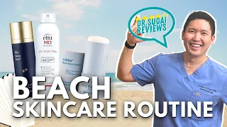 The Best Skincare Routine for the Beach | Summer Sunscreen and Products for the Month