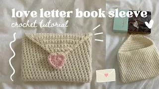 how to crochet a love letter book sleeve/wallet | beginner friendly tutorial