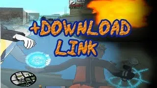 Gta SA Naruto Mod DOWNLOAD [JULY 2013]