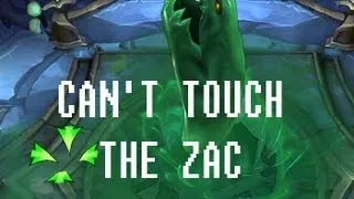 League of Legends - Can't touch the Zac