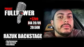 FullPowerTV AO VIVO com @razukbackstage , Edu Bernasconi , João Anacleto e Erico Alemão