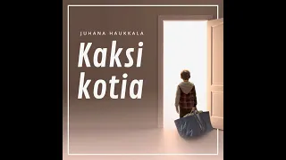 Juhana Haukkala - Kaksi kotia