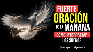 🔥Como interpretar tus sueños | Oración de la mañana sábado 16 septiembre | Kissingers Araque